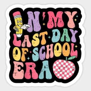 In My Last Day Of School Era End Of Year Kids Teacher Summer Sticker